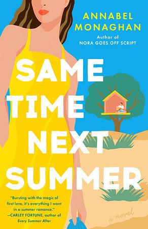 Same Time Next Summer by Annabel Monaghan