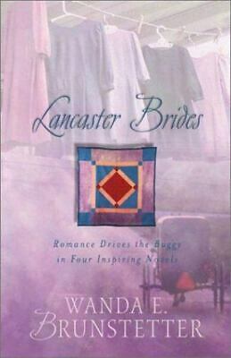 The Brides of Lancaster County by Wanda E. Brunstetter