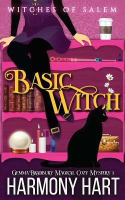 Basic Witch: Witches of Salem by Harmony Hart