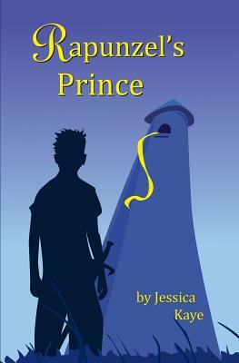 Rapunzel's Prince by Jessica Kaye