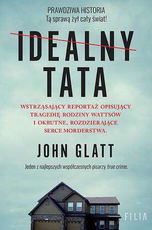 Idealny tata by John Glatt