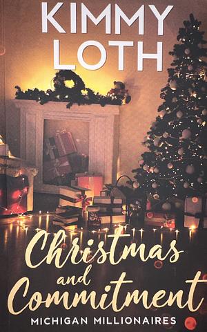 Christmas and Commitment: Tristan by Kimmy Loth