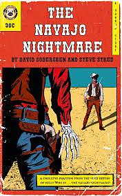 The Navajo Nightmare by David Sodergren, Steve Stred