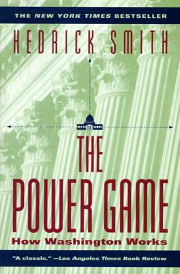Power Game: How Washington Works by Hedrick Smith