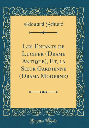Les Enfants de Lucifer by Édouard Schuré