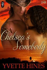 Chelsea's Somebody by Yvette Hines