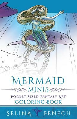 Mermaid Minis - Pocket Sized Fantasy Art Coloring Book by Selina Fenech
