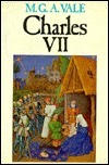 Charles VII by Malcolm Vale