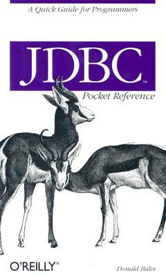 JDBC Pocket Reference by Donald Bales