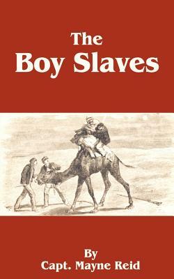 The Boy Slaves by Mayne Reid