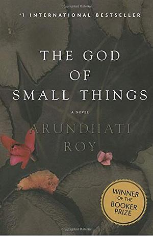 The God of Small Things by Arundhati Roy