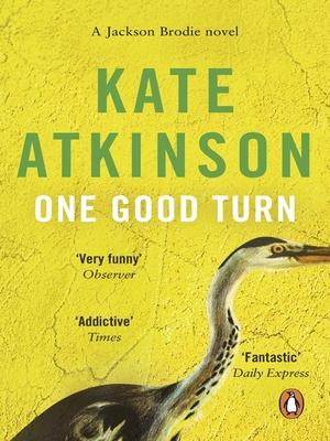 One Good Turn: by Kate Atkinson