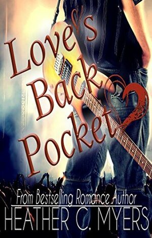 Love's Back Pocket by Heather C. Myers