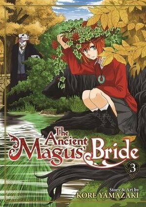 The Ancient Magus' Bride, Vol. 3 by Kore Yamazaki, Adrienne Beck