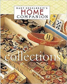 Mary Engelbreit's Home Companion: Collections by Barbara Elliott Martin, Smallwood &amp; Stewart, Vitta Poplar, Mary Engelbreit