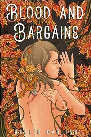 Blood and Bargains by Hollis Darling
