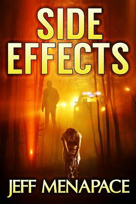 Side Effects - An FBI Psychological Thriller by Jeff Menapace