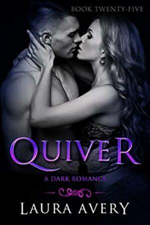 Quiver, Book Twenty-Five by Laura Avery