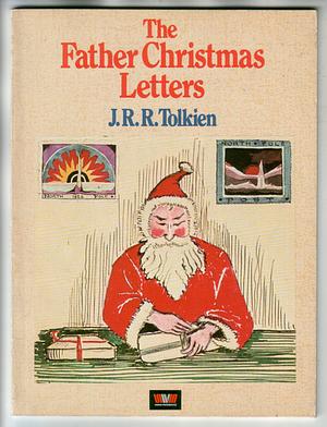 The Father Christmas Letters by J.R.R. Tolkien