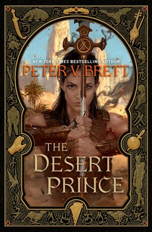 The Desert Prince by Peter V. Brett