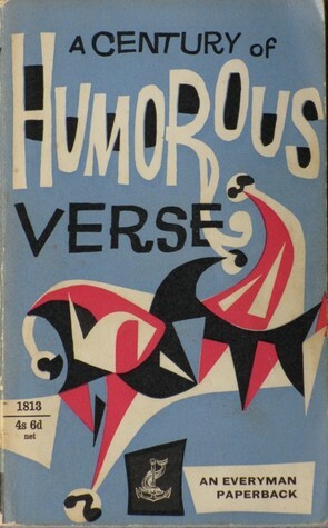 A Century of Humorous Verse 1850-1950 by Roger Lancelyn Green