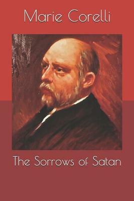 The Sorrows of Satan by Marie Corelli