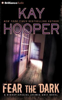 Fear the Dark by Kay Hooper