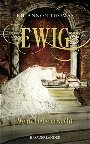 Ewig - Wenn Liebe erwacht by Rhiannon Thomas