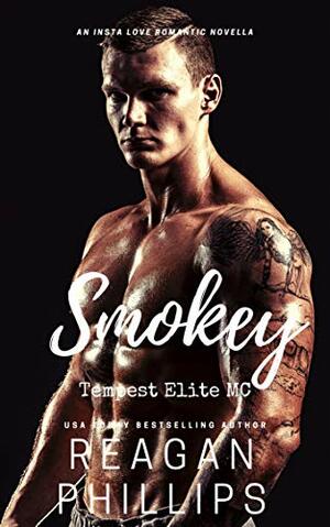 Smokey: Tempest Elite Book # 6 by Reagan Phillips