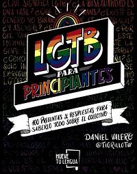 LGTB para principiantes by Daniel Valero Aguilar