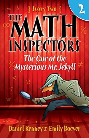 The Case of the Mysterious Mr. Jekyll by Daniel Kenney, Emily Boever