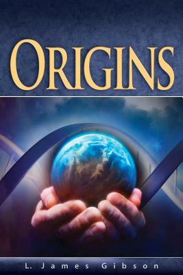 Origins by L. James Gibson