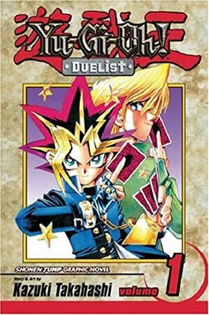 Yu-Gi-Oh!: Duelist, Vol. 1: Duelist Kingdom by Kazuki Takahashi