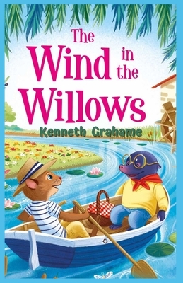 The Wind in the Willows: Illustrated by Kenneth Grahame