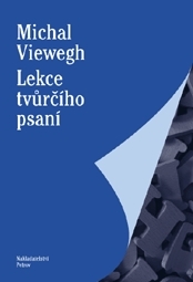 Lekce tvůrčího psaní by Michal Viewegh