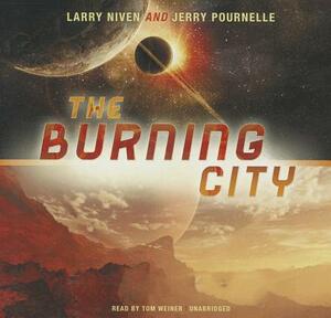 The Burning City by Jerry Pournelle, Larry Niven
