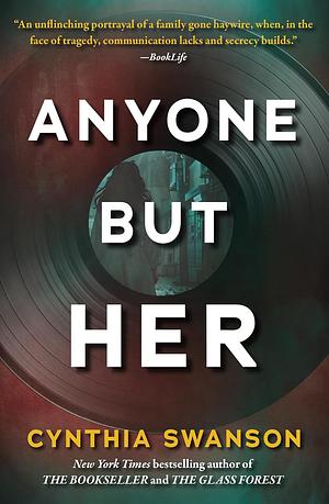 Anyone But Her by Cynthia Swanson, Cynthia Swanson