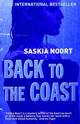 Back to the Coast by Saskia Noort