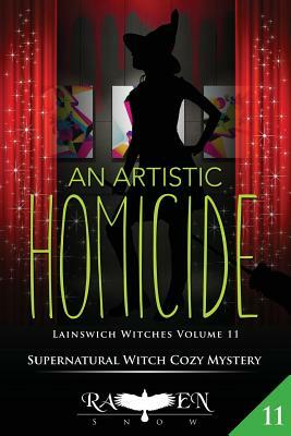 An Artistic Homicide by Raven Snow
