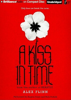 A Kiss in Time by Alex Flinn