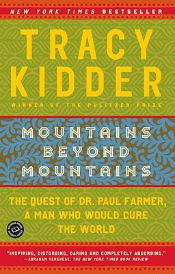 Mountains Beyond Mountains by Tracy Kidder