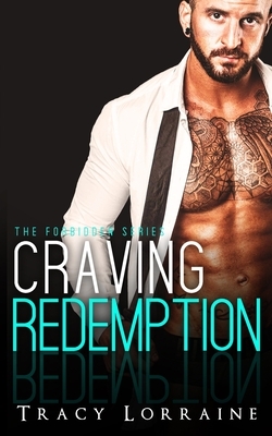 Craving Redemption: An Office Romance by Tracy Lorraine