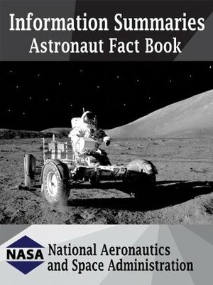 Astronaut Fact Book by National Aeronautics and Space Administration