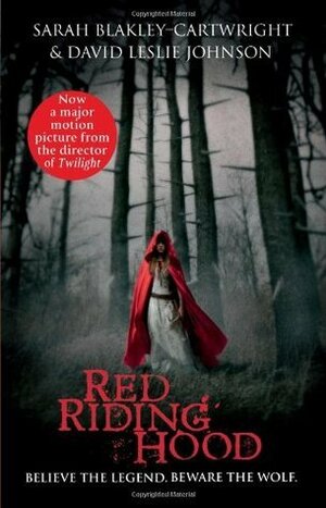 Red Riding Hood by David Leslie Johnson, Sarah Blakley-Cartwright