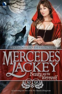 Beauty and the Werewolf by Mercedes Lackey