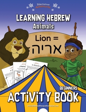Learning Hebrew: Animals Activity Book by Pip Reid