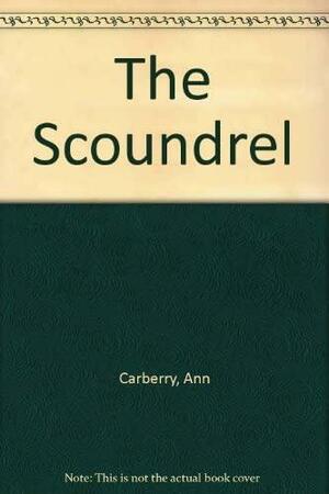 The Scoundrel by Ann Carberry