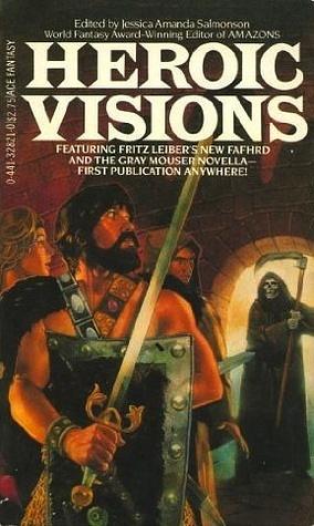 Heroic Visions by Jessica Amanda Salmonson