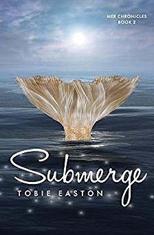 Submerge by Tobie Easton