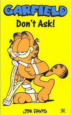 Garfield: Don't Ask by Jim Davis